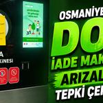 Osmaniye’de DOA İade Makinesiyle İlgili Aksaklık İddiaları
