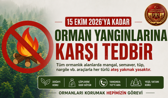 Osmaniye’de Ormanlarda Ateş Yakmak 15 Ekim’e Kadar Yasaklandı