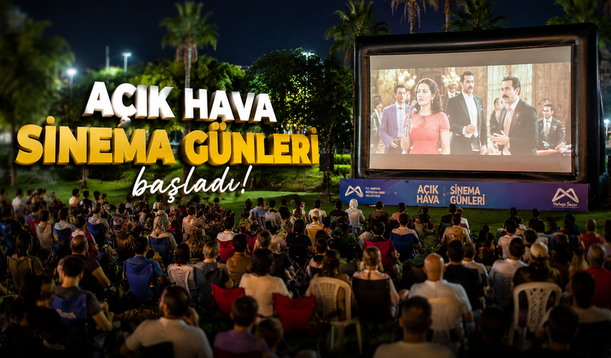 Mersin'de Açık Hava Sinema Günleri Başladı